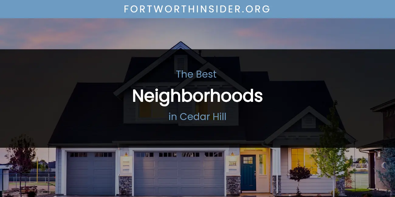 The Absolute Best Neighborhoods in Cedar Hill featured