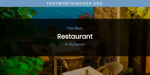 The Absolute Best Restaurant in Burleson