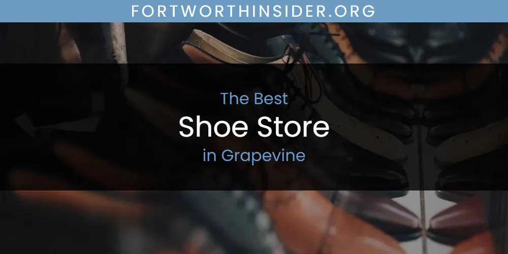 The Absolute Best Shoe Store in Grapevine featured
